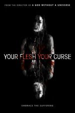 Your Flesh, Your Curse