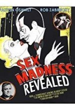 Sex Madness Revealed